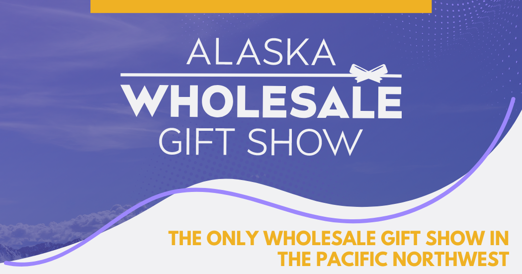 Alaska Wholesale Gift Show